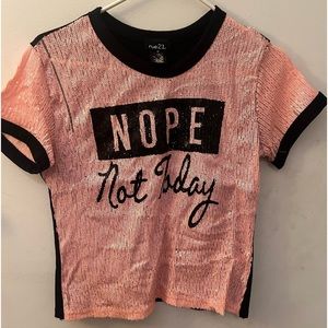 Nope Not Today Rue 21 Shirt size M Pink And Black Women’s Junior
